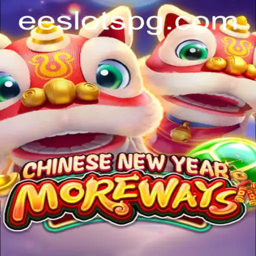 Exploring the Excitement of CHINESENEWYEARMOREWAYS in EE Slots