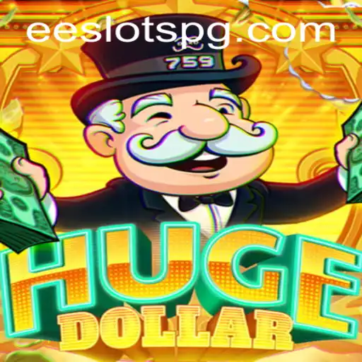 Unlock the Excitement of HugeDollar: Dive into the World of EE Slots
