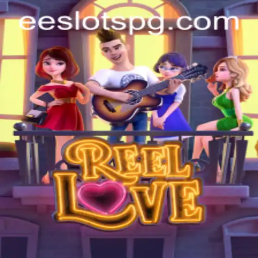 ReelLove Unveiled: A Fresh Take on EE Slots